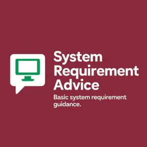 System Requirement Advice