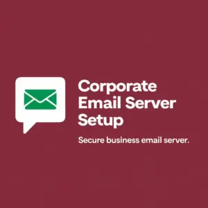 Corporate Email Server Setup
